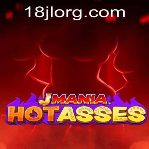 Unveiling the Exciting World of JManiaHotAsses: A Comprehensive Guide